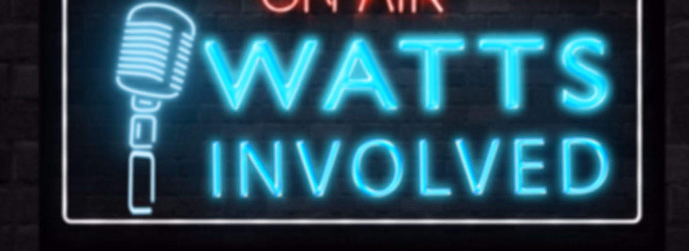 Watts Involved