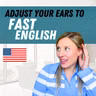 Adjust Your Ears to Fast English