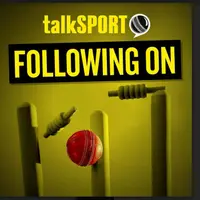 Following On: talkSPORT's cricket show