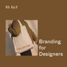 Stop Being Beige: Branding For Designers