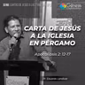 EP.3 CARTA DE JESÚS A LA IGLESIA EN PÉRGAMO (APOCALIPSIS 2:12-17)