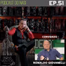 EP51 - Ronaldo Giovanelli
