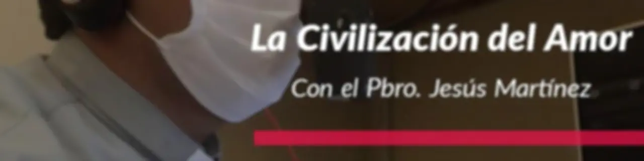 La civilización del amor