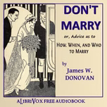 Don't Marry by James W. Donovan
