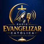 RÁDIO EVANGELIZAR CATOLICA