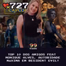 99Vidas 727 - TOP 10 dos Amigos feat. Monique Alves (Resident Evil Database)