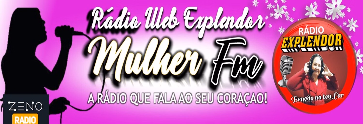 RADIO EXPLENDOR MULHER FM