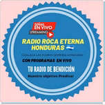 RADIO ROCA ETERNA HONDURAS