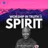 Pursuit of the presence of God 2 | Worship in truth and in spirit 1