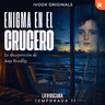 La Hora Oscura T11E03: "Enigma en el Crucero: La desaparición de Amy Bradley"