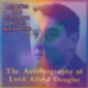 Autobiography of Lord Alfred Douglas, The by Lord Alfred Douglas (1870 - 1945)