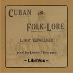 Cuban Folk Lore by L. Roy Terwilliger