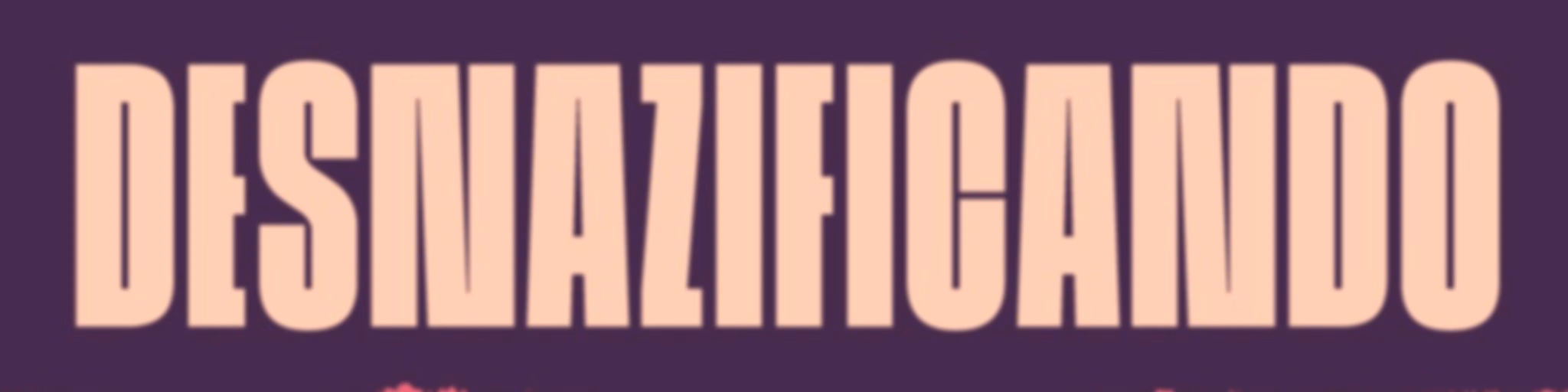 Desnazificando