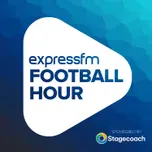 The Football Hour - Express FM