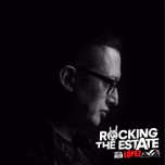 ROCKING THE ESTATE WITH ALEX LOPEZ