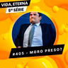#405 - MORO PRESO?
