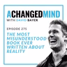 275 The Most Misunderstood Book Ever Written About Reality