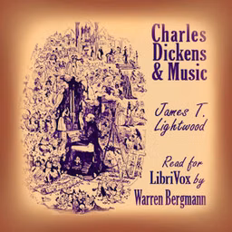 Charles Dickens and Music by James T. Lightwood (1856 - 1944)