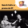 #74 - Sam e Cait e a promo da sétima temporada!