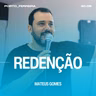 Redenção - Mateus Gomes