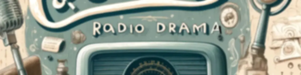 Classic Radio Drama