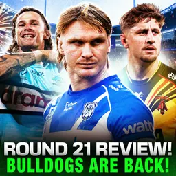 DOGS ARE BACK! Sharks Contenders? + more Adam Doueihi fallout / Round 21 Review