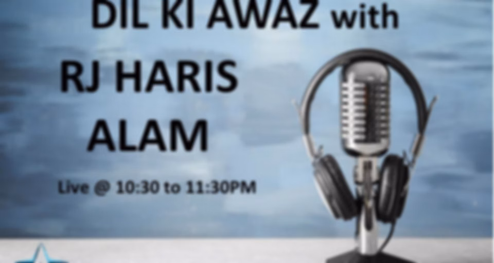 DIL KI AWAZ RJ HARIS ALAM K Sath