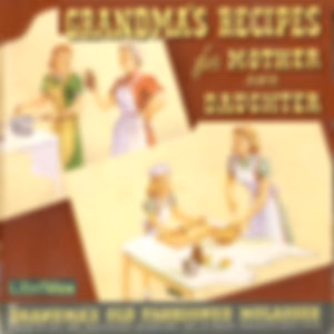 Grandma's Recipes for Mother and Daughter by American Molasses Company