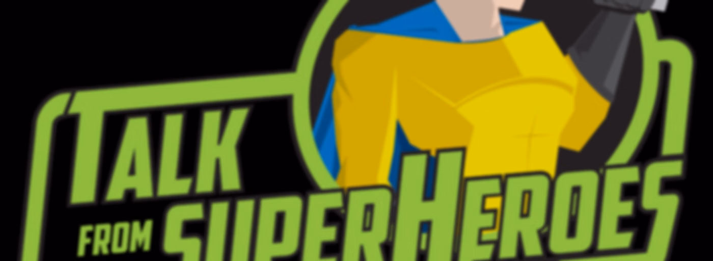 Talk From Superheroes