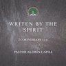 2 Corinthian 3:1-6 • Written by the Spirit (Aldrin Capili)