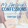 697: Chs 5-6 — Mr. Harrison's Confessions