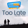 “Too Late” (The Miko Story) | Dear MOR Episode 578
