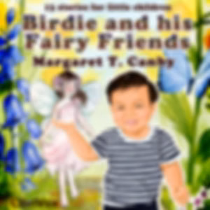 Birdie and His Fairy Friends by Margaret T. Canby ( - fl.1889)