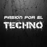 Pasion por el Techno
