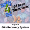 80’s Recovery System