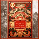 château des Carpathes, Le by Jules Verne (1828 - 1905)