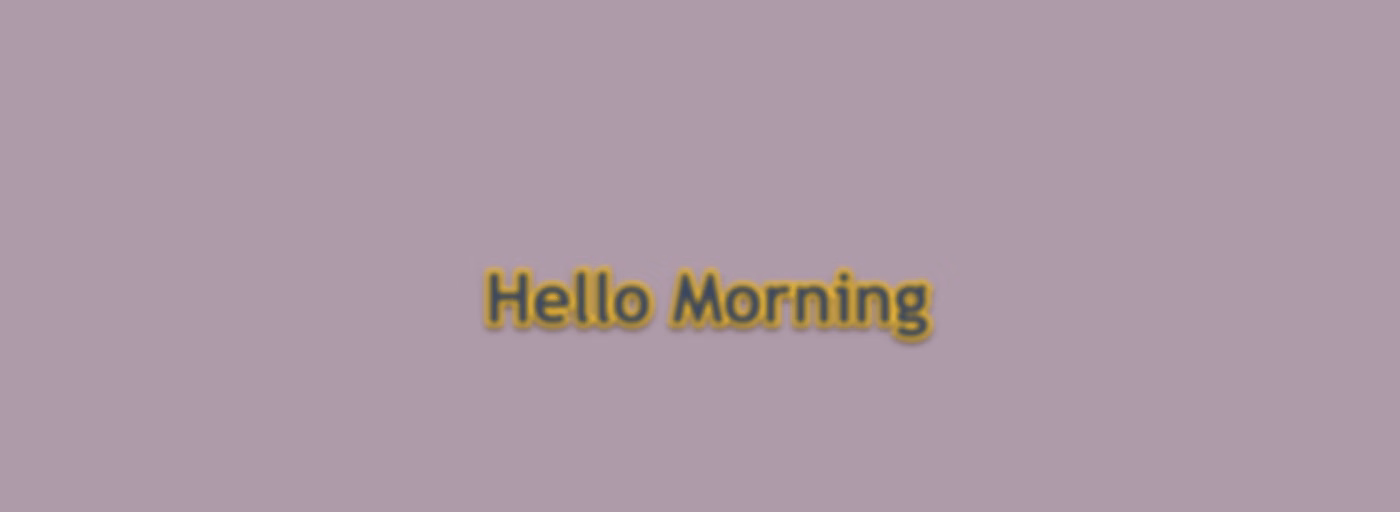Hello Morning