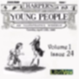 Harper's Young People, Vol. 01, Issue 24, April 13, 1880 by Various