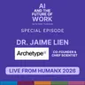 Dr. Jaime Lien, Co-Founder & Chief Scientist of Archetype AI | Live from HumanX 2026