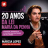 Folha Entrevista: Ministra Márcia Lopes fala sobre sobre os 20 anos da Lei Maria da Penha