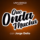 Que Onda Muchá