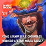 Naruhodo #472 - Como Ayahuasca e cogumelos mágicos afetam nossa saúde?