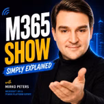 M365.FM - Modern work, security, and productivity with Microsoft 365