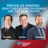 Prove Us Wrong: Rent Checks and Dividends Are the Same Money