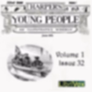 Harper's Young People, Vol. 01, Issue 32, June 8, 1880 by Various