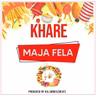 MAJA FELA - KHARE