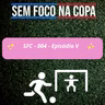 SFC – 004 – Episódio V