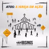 #34 - Atos: A Igreja em Ação