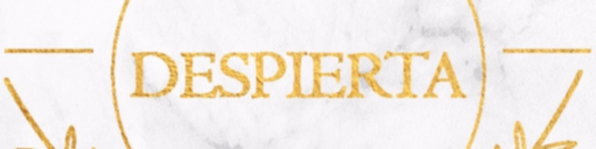 DESPIERTA