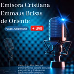 Emisora Cristiana Emmaus Brisas de Oriente